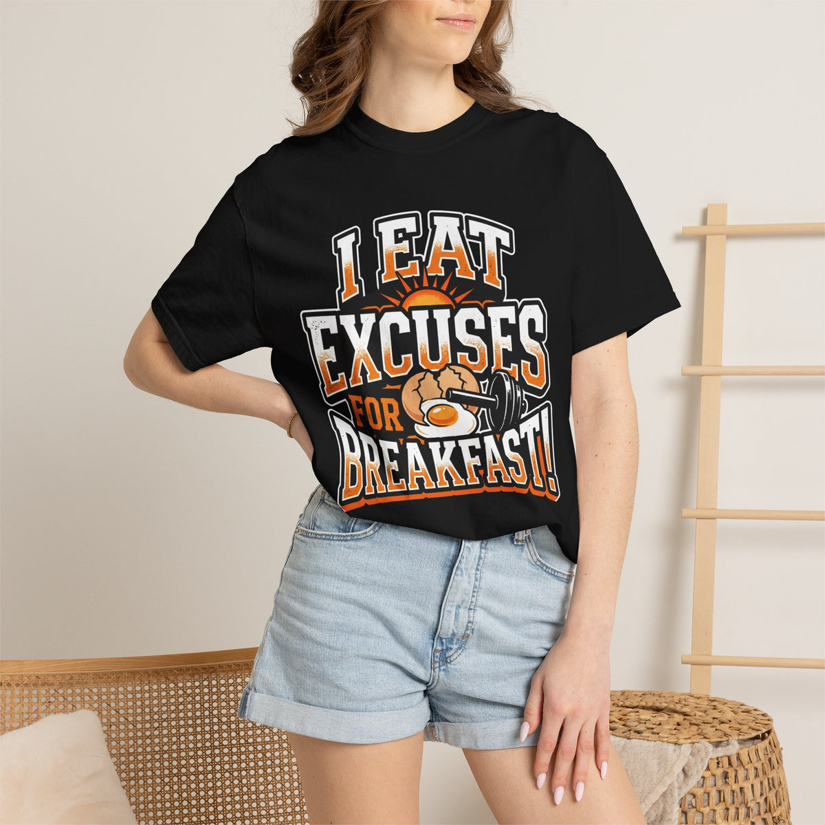 I Eat Excuses for Breakfast T-Shirt — Funny Motivational Graphic Tee