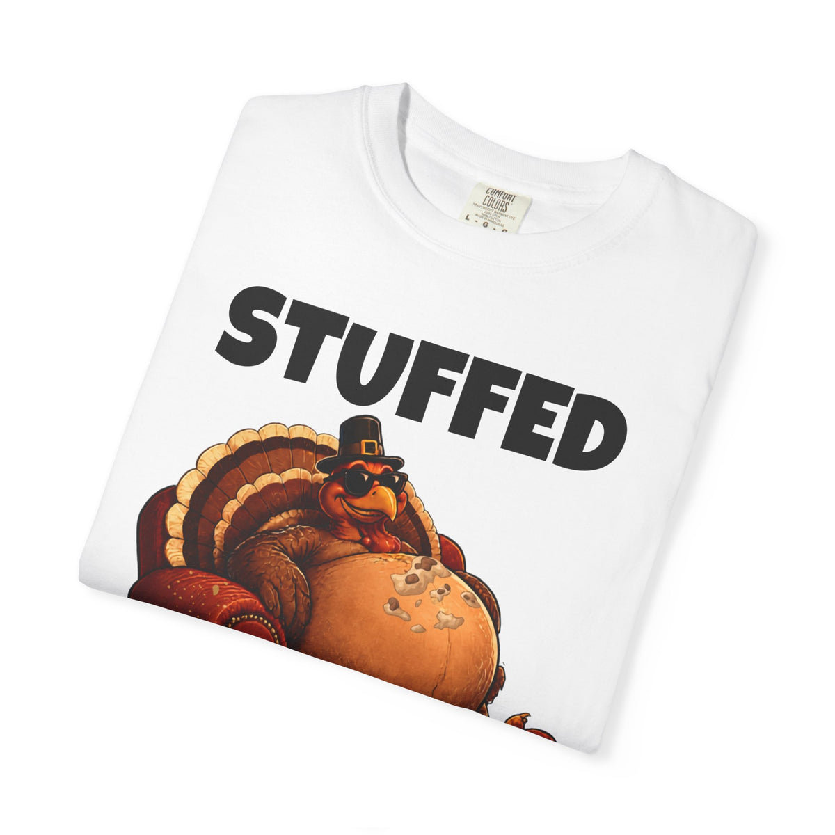 Stuffed & Unbothered Thanksgiving T-Shirt 🦃🍂
