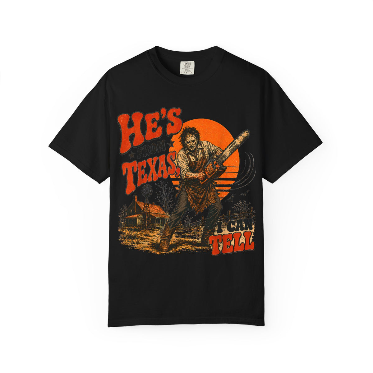 He’s From Texas, I Can Tell | Funny Halloween Horror Graphic T-Shirt