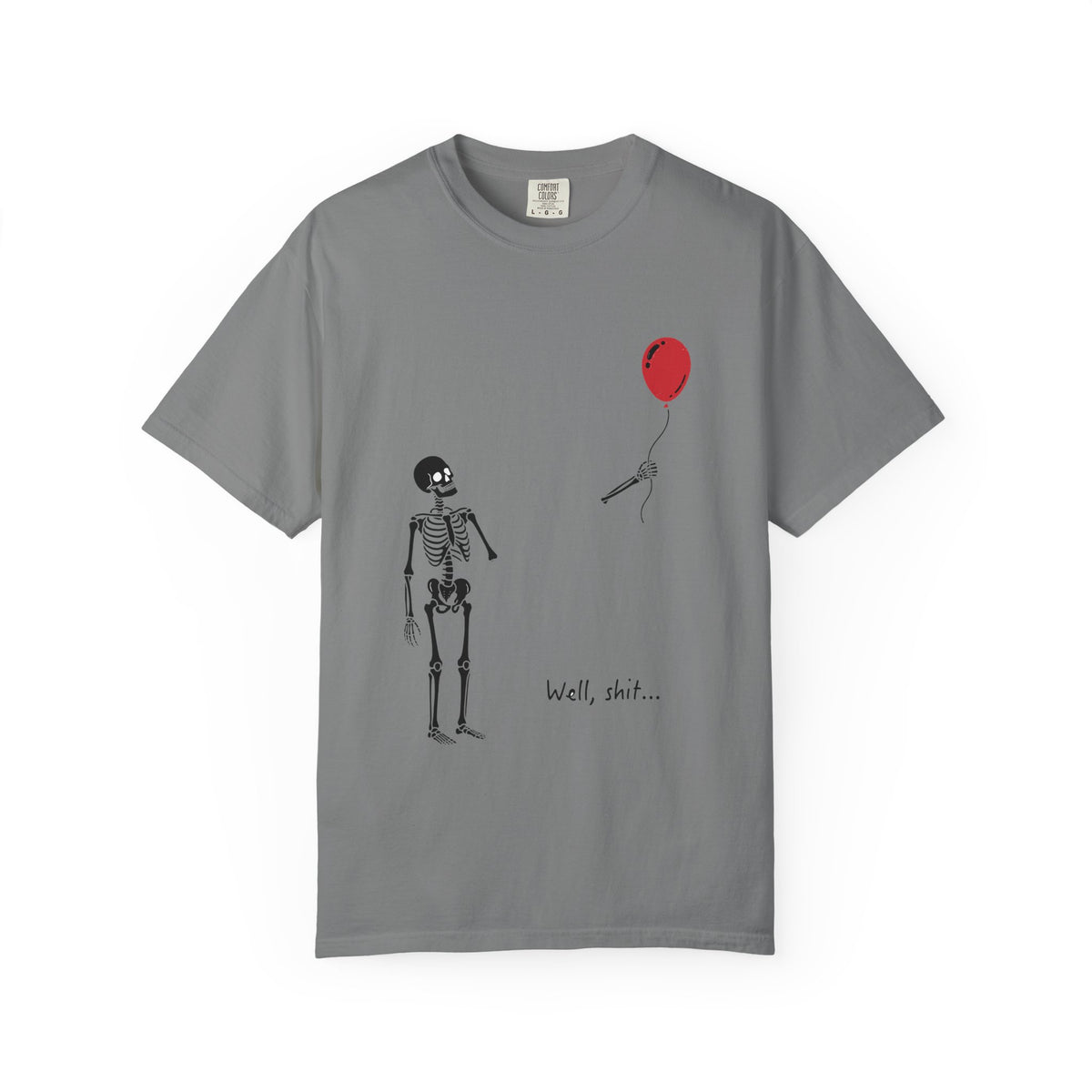 Skeleton Balloon T-Shirt — 'Well, shit…' Humorous Goth Tee