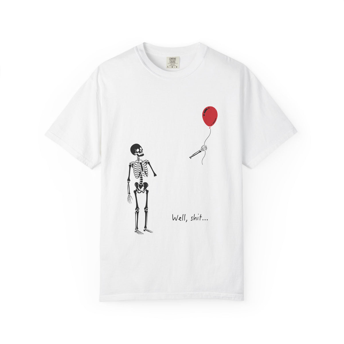 Skeleton Balloon T-Shirt — 'Well, shit…' Humorous Goth Tee