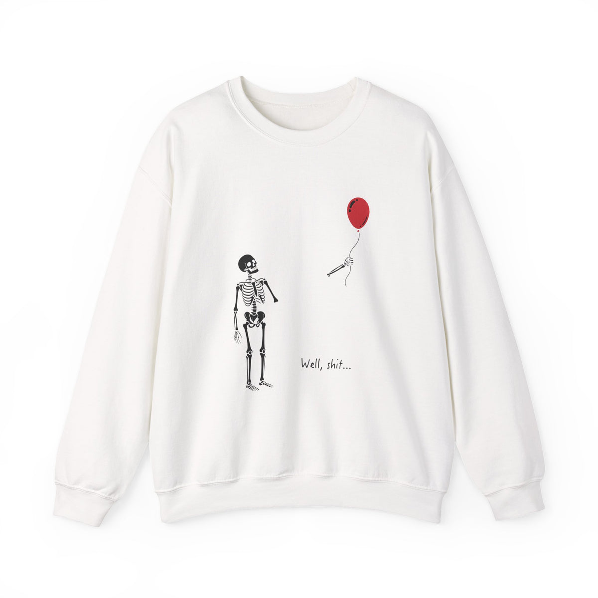 Crewneck Sweatshirt — Minimal Skeleton with Red Balloon "Well, Shit" Graphic