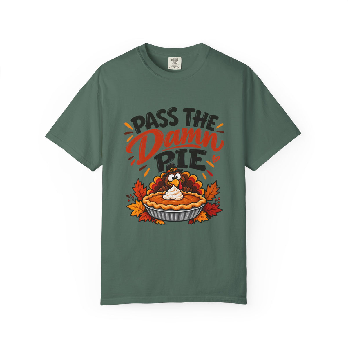Pass the Damn Pie Shirt