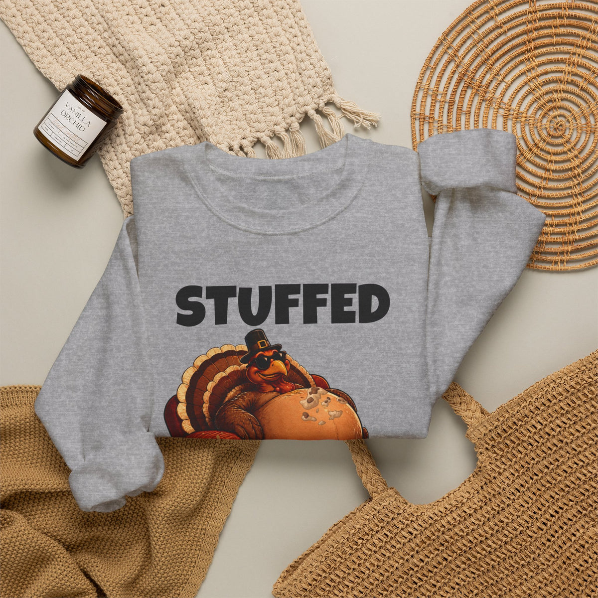 Stuffed and Unbothered Sweatshirt — Funny Thanksgiving Turkey Crewneck