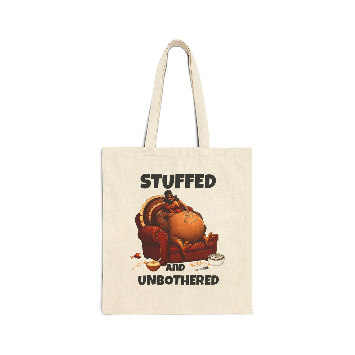 Stuffed and Unbothered Tote Bag