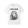I Beg Your, T-Shirt | Retro Glam Woman Portrait, Vintage 70s Illustration