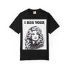 I Beg Your, T-Shirt | Retro Glam Woman Portrait, Vintage 70s Illustration