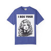 I Beg Your, T-Shirt | Retro Glam Woman Portrait, Vintage 70s Illustration