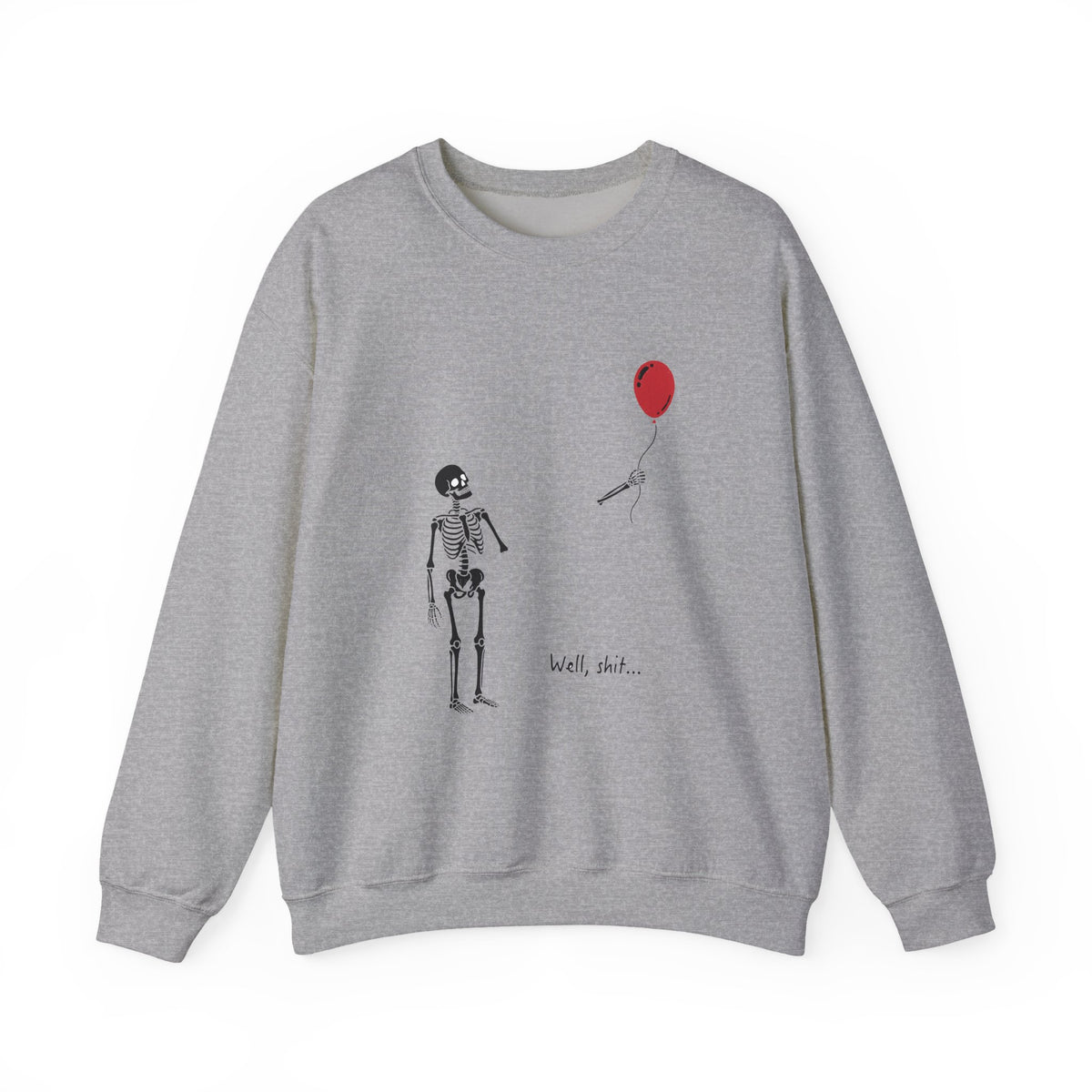 Crewneck Sweatshirt — Minimal Skeleton with Red Balloon "Well, Shit" Graphic