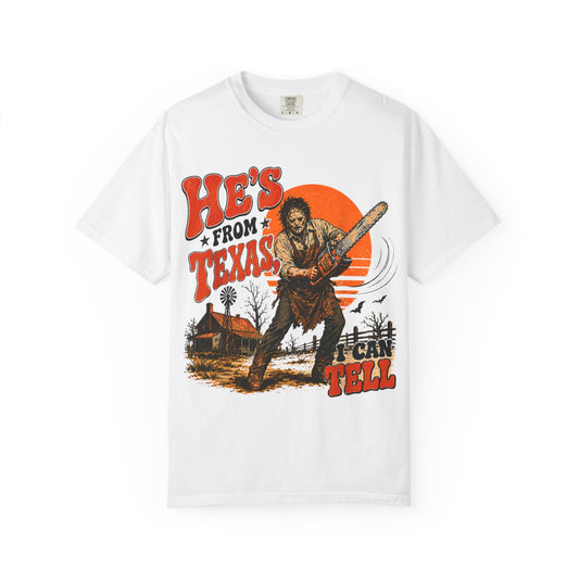 He’s From Texas, I Can Tell | Funny Halloween Horror Graphic T-Shirt