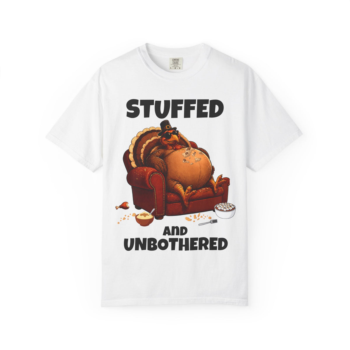 Stuffed & Unbothered Thanksgiving T-Shirt 🦃🍂