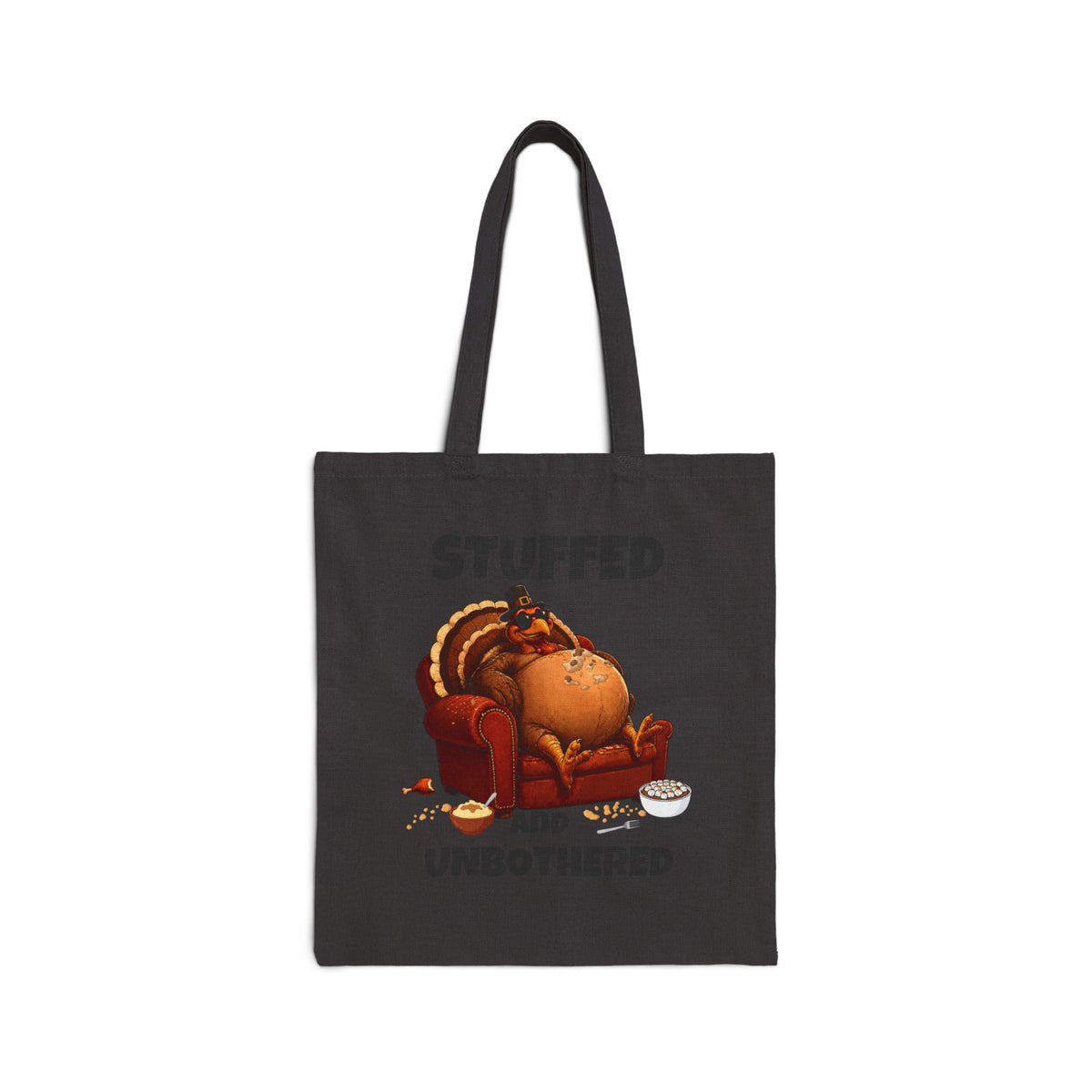 Stuffed and Unbothered Tote Bag