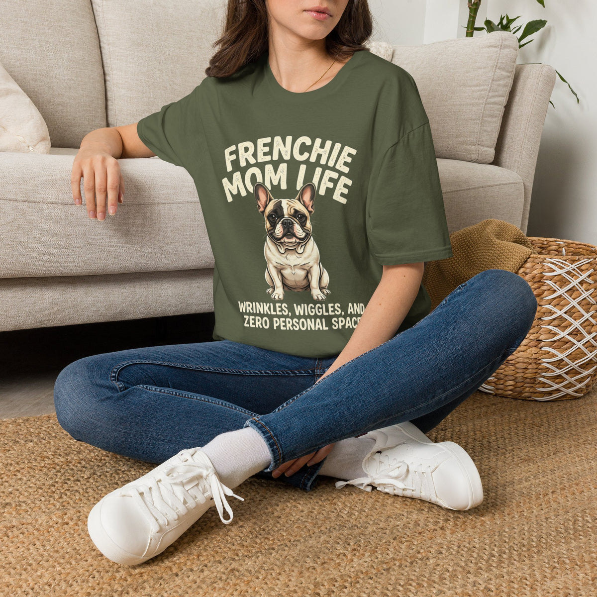 Frenchie Mom Life T-Shirt — "Wrinkles, Wiggles, and Zero Personal Space" Dog Mom Shirt