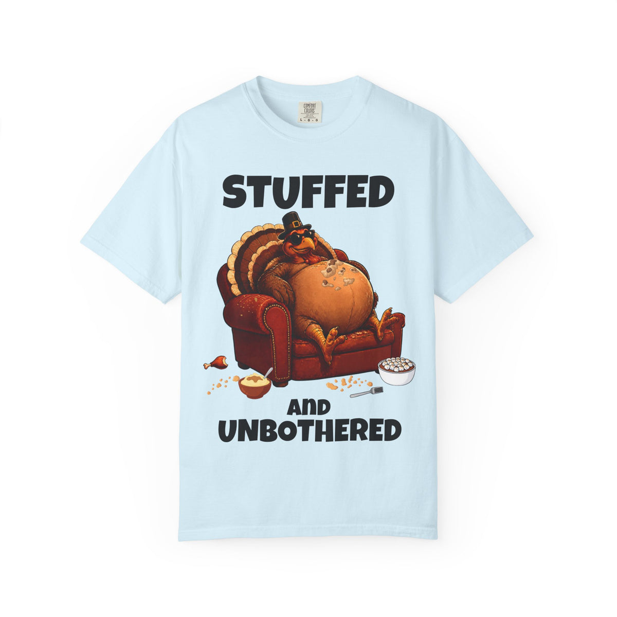 Stuffed & Unbothered Thanksgiving T-Shirt 🦃🍂
