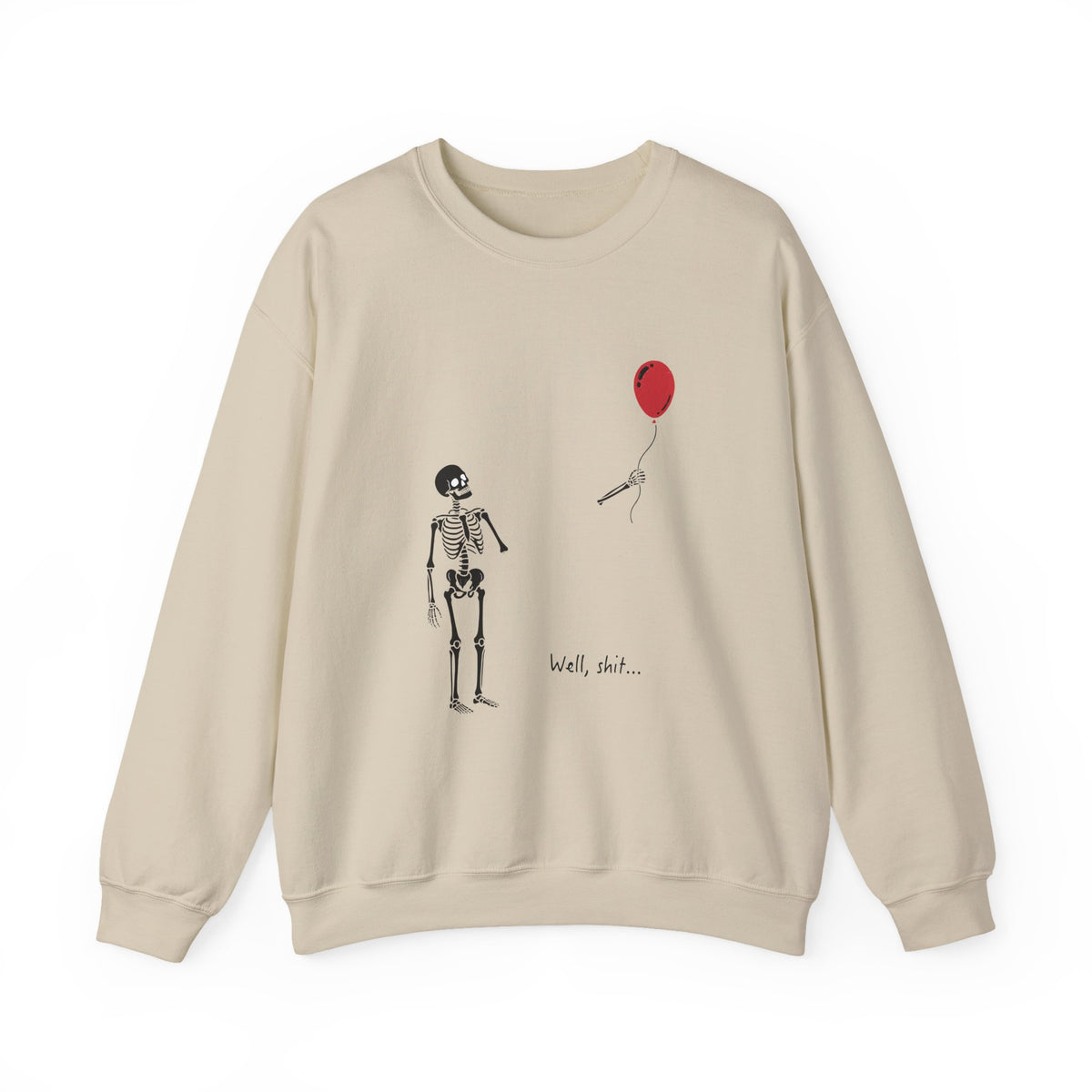 Crewneck Sweatshirt — Minimal Skeleton with Red Balloon "Well, Shit" Graphic