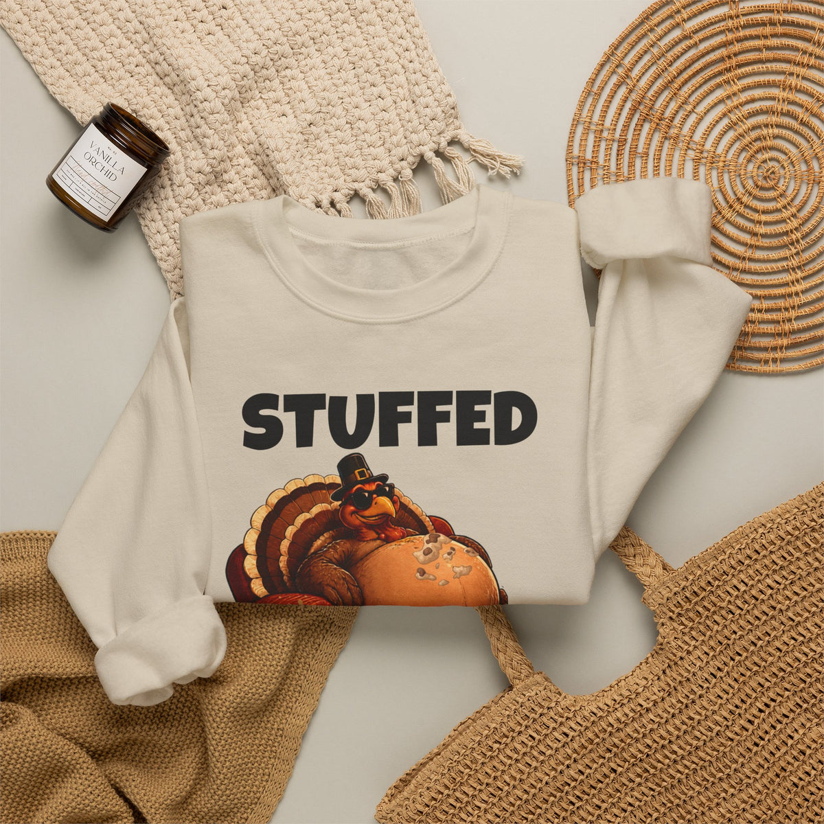 Stuffed and Unbothered Sweatshirt — Funny Thanksgiving Turkey Crewneck