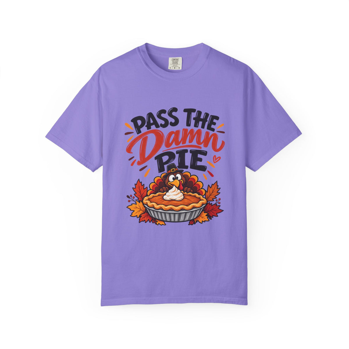 Pass the Damn Pie Shirt